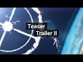Arrival of the Gods - Teaser Trailer II