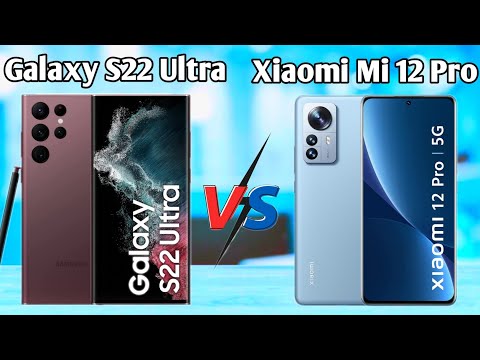 Samsung Galaxy S22 Ultra vs Xiaomi Mi 12 Pro Full Comparision
