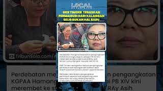 GKR Timoer Rumbai Tegaskan Pengakatan Permaisuri dari Kalangan Selir Bukan Hal Baru di Keraton Solo