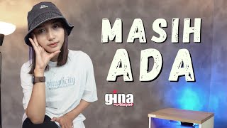 Download lagu Masih Ada (Ello) - Ghina Nur Akasyah mp3