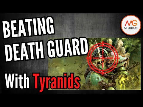 How to Beat Death Guard with Tyranids? | Warhammer 40k 10th Edition