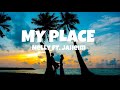 Nelly - My Place ft. Jaheim (Lyrics)