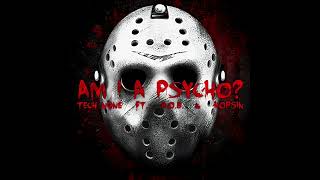 Tech N9ne - Am I a Psycho (Feat. B.o.B. &amp; Hopsin) (Clean)