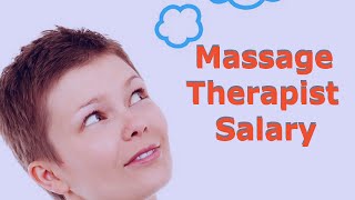 Finding Massage Therapist Salary - What does a Massage Therapist do