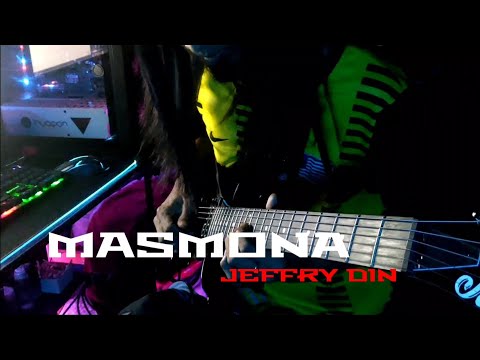 JEFFRY DIN - MASMONA GUITAR COVER