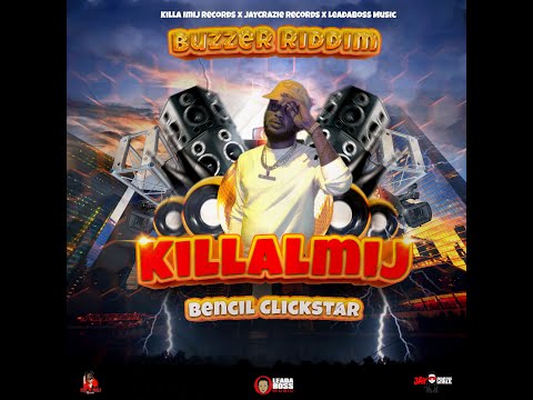 Bencil Clickstar - KillaImij (BUZZER RIDDIM) #killaimijrecords #portland  #modern