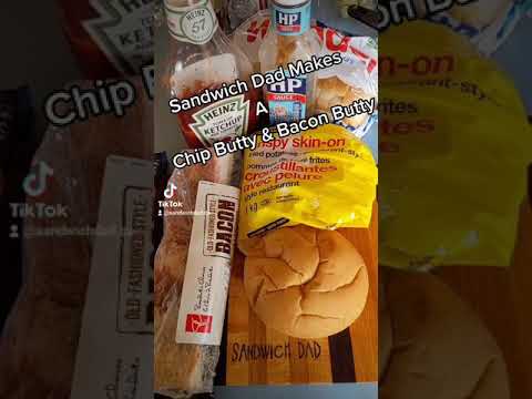How To Make A Chip Butty and Bacon Butty and also make people upset with you - Sandwich Dad