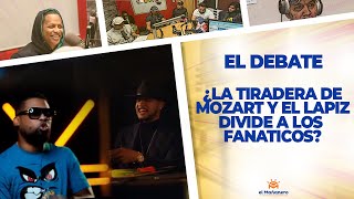 ¿La Tiradera de Mozart y el Lapiz divide a los Fanáticos? – El Debate – El Mañanero