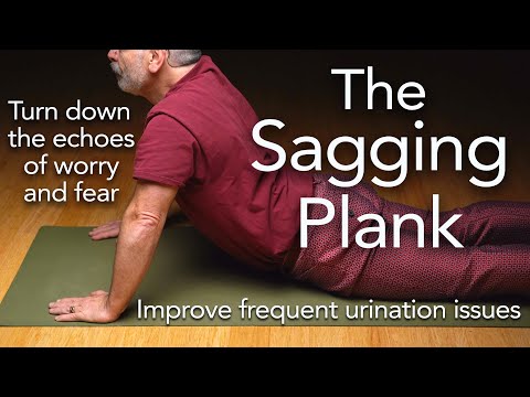 The Sagging Plank | RELEASE tension of the front | Frequent Urination • Give the bladder some room.