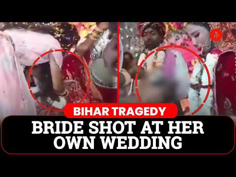 Buxar Bride Shot: Bihar Woman Shot At  Her Own Wedding, Man Openly Weilds Gun