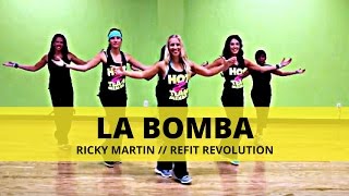 &quot;La Bomba&quot; || Ricky Martin || Dance Fitness || REFIT® Revolution