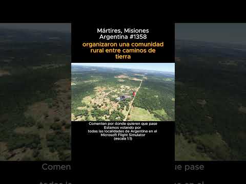 Mártires, Misiones desde el Microsoft Flight Simulator #martires #misiones #msfs #argentina