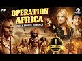 OPERATION AFRICA Hollywood Movie Hindi Dubbed Alexandra Neldel Hindi Adventure Movie