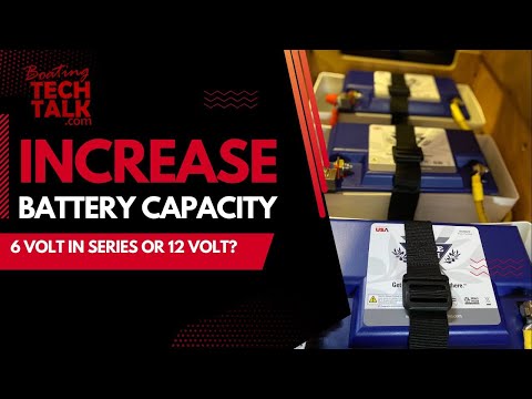 Options to Increase My Boat's Deep Cycle Battery Capacity