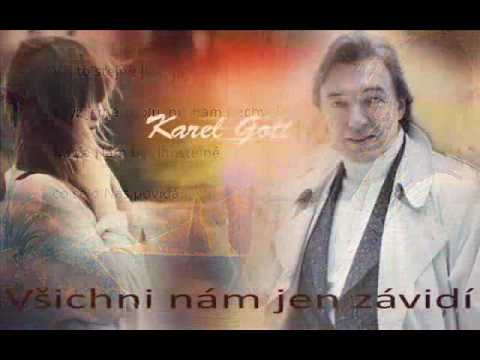 Karel Gott / Všichni nám jen závidí