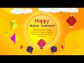 Happy Makar Sankranti # Makar Sankranti Motion Graphics Video I Happy Makar Sankranti 2024
