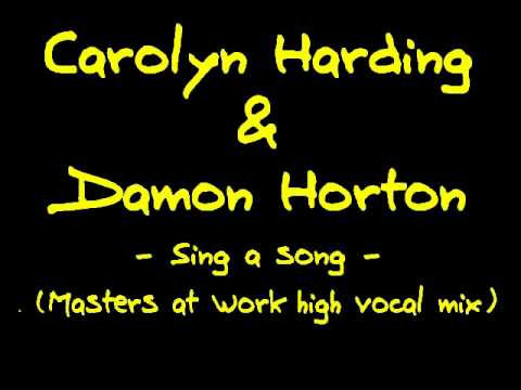 Carolyn Harding And Damon Horton - Sing A Song (Masters At Work High Vocal Mix).avi