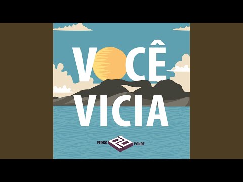 Você Vicia