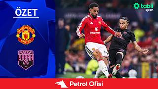 Şampiyonlar Ligi 1. Hafta | Manchester United - Sabah (Özet) X Petrol Ofisi
