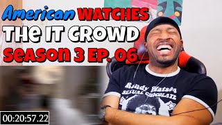 American WATCHES - The IT Crowd Season 3 Ep.06 | DaVinci WATCH