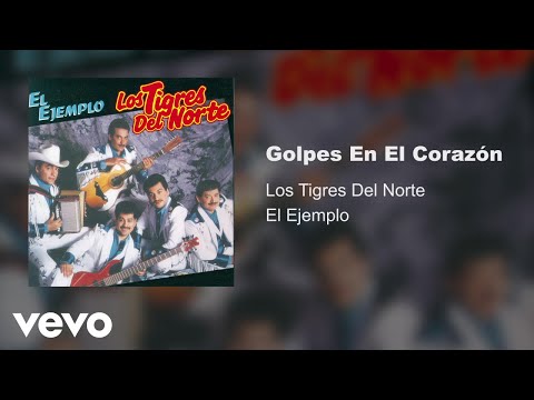 Los Tigres Del Norte - Golpes En El Corazón (Audio)
