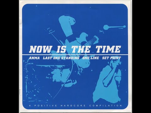 V.A. Now Is The Time - A Positive Hardcore Compilation (2001)