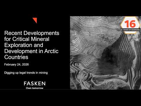 PDAC 2026 – Recent Developments for Critical Mineral Exploration and Development in Arctic Countries