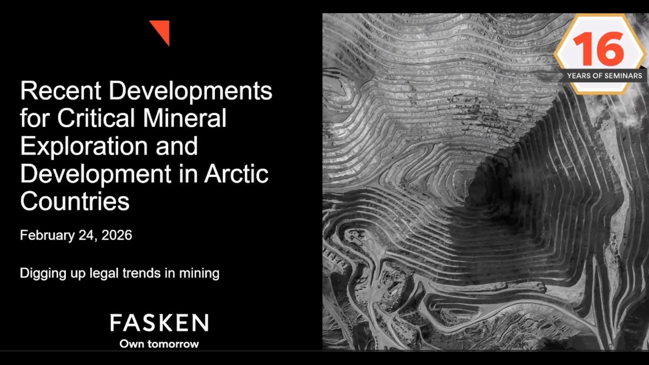 PDAC 2026 – Recent Developments for Critical Mineral Exploration and Development in Arctic Countries