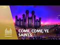 Come, Come, Ye Saints | The Tabernacle Choir