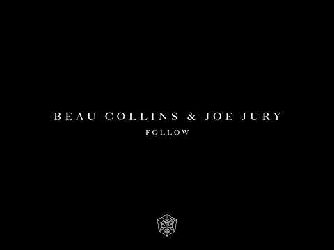 Beau Collins & Joe Jury - Follow