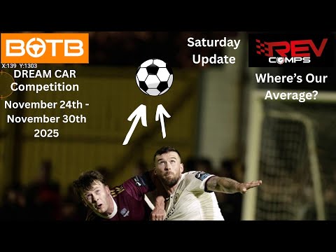 BOTB Dream Car - Saturday Update 29th November 2025 _ Revcomps + Others