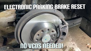 How to reset rear electronic parking brake! Audi/VW No Vcds needed!