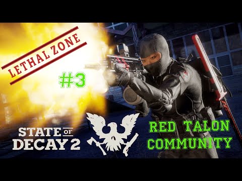 Zagrajmy w State of Decay 2 #3- [RED TALON] [LETHAL ZONE] [Gameplay PL]
