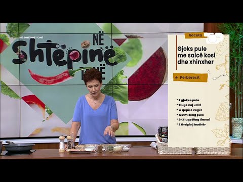 Gjoks pule me salcë kosi dhe xhinxher nga Linda Fishta - Në Shtëpinë Tonë