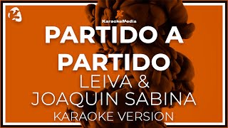 LEIVA &amp; JOAQUIN SABINA - PARTIDO A PARTIDO -LETRA (INSTRUMENTAL KARAOKE)(ISRC ES54Y0128649)