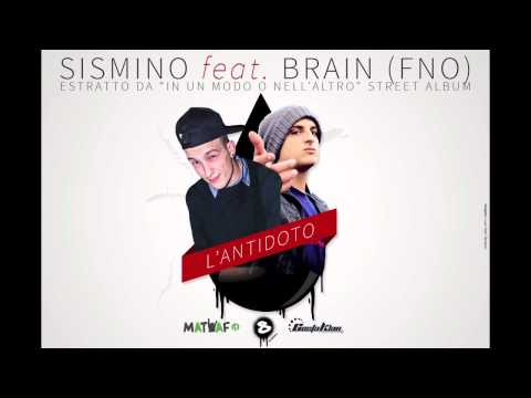 SISMINO feat. BRAIN (FNO) - L' ANTIDOTO PROD. STEPHKILL.