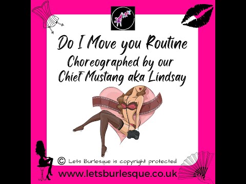 Do I move you Burlesque Routine Teaser Video