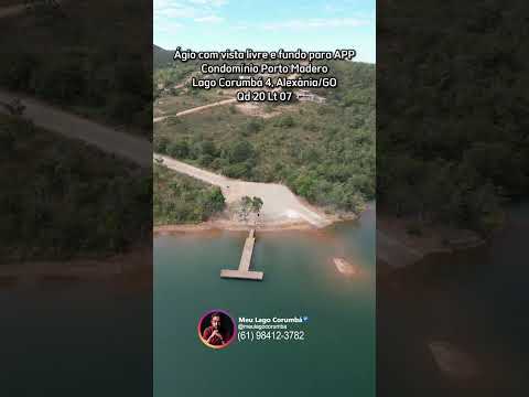 Ágio com fundo para APP do Condomínio Porto Madero no Lago Corumbá 4, Alexania/GO na Qd 20 Lt 07