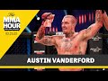 Austin Vanderford: Mr. VanZant Is Going To Win World Title | The MMA Hour | MMA Fighting