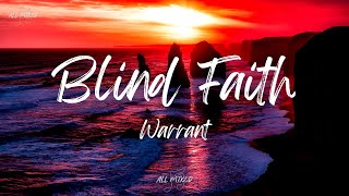 Warrant - Blind Faith (Lyrics)