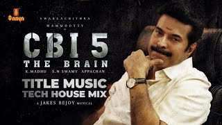 CBI 5 Title Music - Tech House Mix | Mammootty | Jakes Bejoy | K.Madhu | SN Swamy | Swargachitra