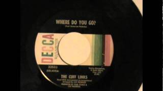 The Cuff Links-Where Do You Go