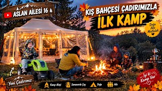 Yaban hayat içinde/Kış bahçesi çadırımızla ilk kamp..