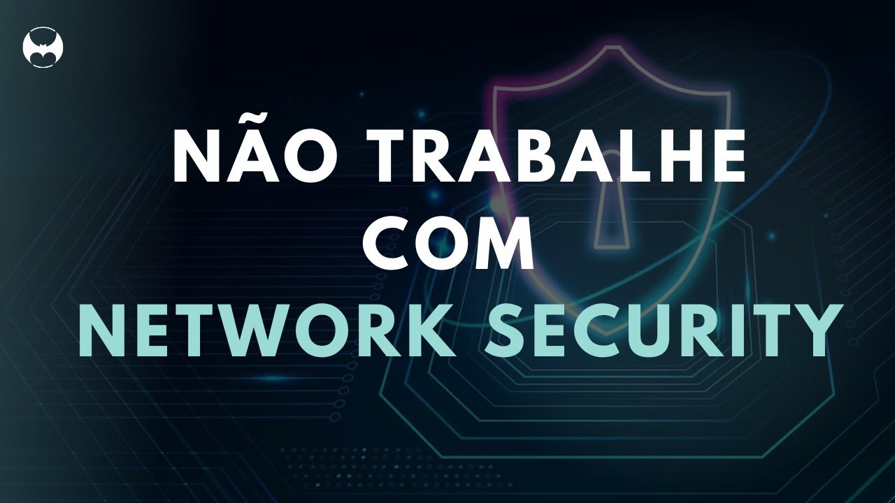 WHAT DO YOU NEED TO KNOW TO GET STARTED IN NETWORK SECURITY?