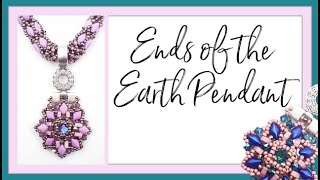Ends of the Earth Pendant Tutorial |Stunning Beaded Pendant Step-by-Step