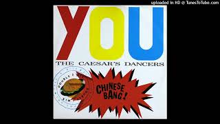 The Caesar's Dancers - Chinese Bang (Full Power Remix) 1987