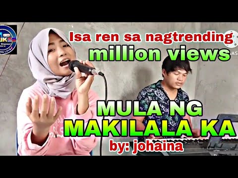 MULA NG MAKILALA KA by Johaina new version written by REVIE vloger (CTTO this original tune by:(DNB)