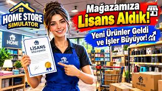 Mağazamıza Lisans Aldık 🏪 Yeni Ürünler Geldi ve İşler Büyüyor Home Sto