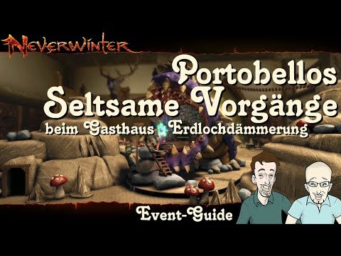 NEVERWINTER: Portobellos Seltsame Vorgänge beim Gasthaus Erdlochdämmerung Event-Guide - Tutorial