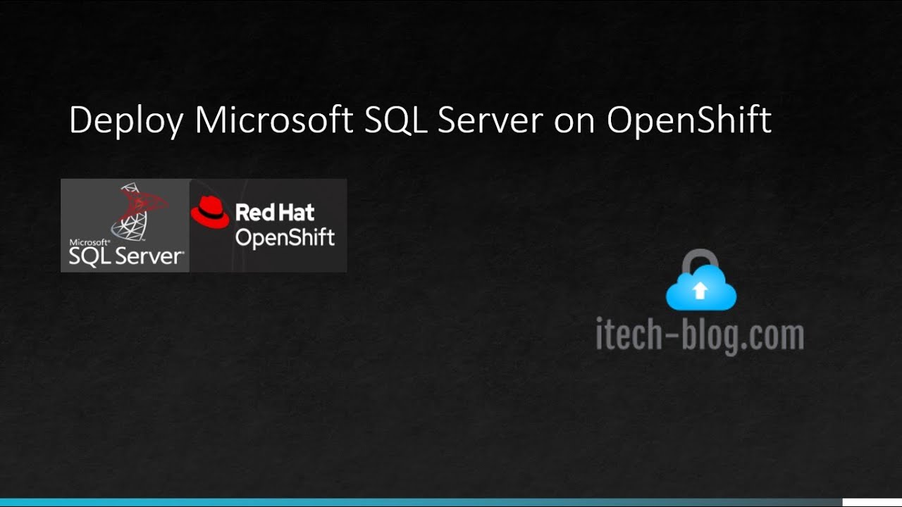 Deploy Microsoft SQLServer on Red Hat OpenShift